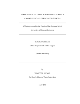 Three Mutations That Cause Fifferent Forms of Canine Neuronal Ceroid Lipofuscinosis