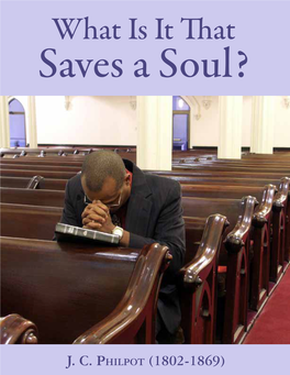 What Is It That Saves a Soul?