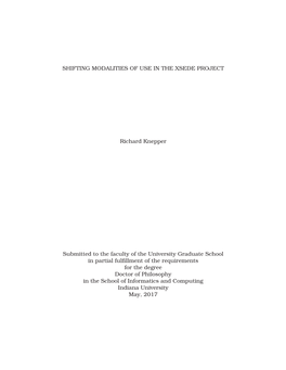 SHIFTING MODALITIES of USE in the XSEDE PROJECT Richard Knepper Submitted to the Faculty of the University Graduate School in Pa