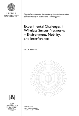 Experimental Challenges in Wireless Sensor Networks – Environment, Mobility, and Interference