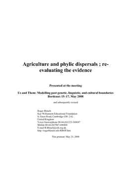 Agriculture and Phylic Dispersals ; Re- Evaluating the Evidence