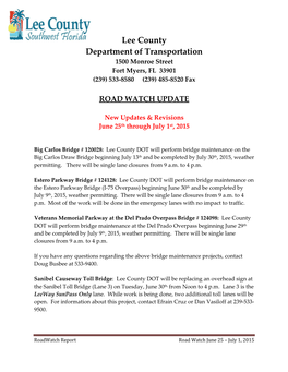 Lee County Department of Transportation 1500 Monroe Street Fort Myers, FL 33901 (239) 533-8580 (239) 485-8520 Fax