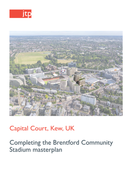 Capital Court, Kew, UK Completing the Brentford Community Stadium