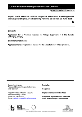 Report of the Assistant Director Corporate Services to a Hearing Before the Keighley/Shipley Area Licensing Panel to Be Held on 20 June 2008 A