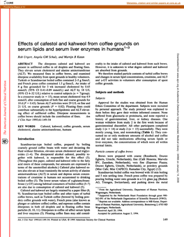 Effects of Cafestol and Kahweol from Coffee Grounds on Serum Lipids and Serum Liver Enzymes in Humans13 Downloaded From