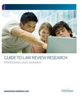 GUIDE to LAW REVIEW RESEARCH PROFESSIONAL LEGAL RESEARCH JUNE 2009 West Customer Service