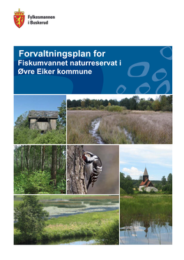 Forvaltningsplan for Fiskumvannet Naturreservat I Øvre Eiker Kommune Fylkesmannen I Buskerud Forvaltningsplan for Fiskumvannet Naturreservat 2