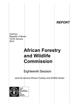 Report of the 18Th Session of the African Forestry and Wildlife Commission