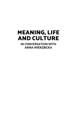 Meaning, Life and Culture in Conversation with Anna Wierzbicka