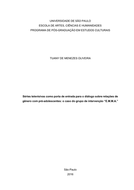 Universidade De São Paulo Escola De Artes, Ciências E Humanidades Programa De Pós-Graduação Em Estudos Culturais Tuany De M