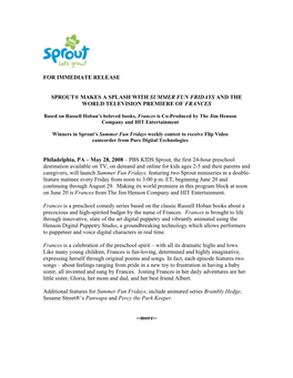 For Immediate Release Sprout® Makes a Splash with Summer Fun Fridays