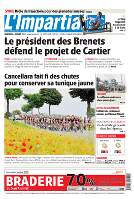 Cancellara Fait Fi Des Chutes Pour Conserver Sa Tunique Jaune DAVID MARCHON CRESSIER La Raffinerie Redémarre Dans Quinze Jours PAGE 3