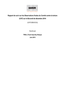 Rapport De Suivi Sur Les Observations Finales Du Comité Contre La Torture (CAT) Sur Le Burundi De Décembre 2014