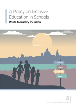 A Policy on Inclusive Education in Schools Route to Quality Inclusion