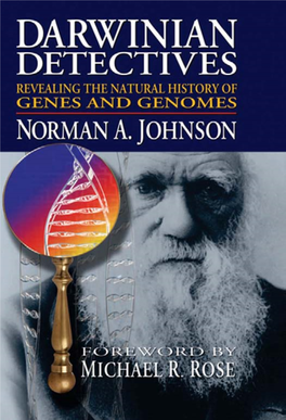 Darwinian Detectives: Revealing the Natural History of Genes and Genomes/Norman A