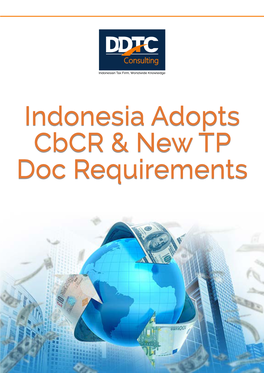 Indonesia Adopts Cbcr & New TP Doc Requirements