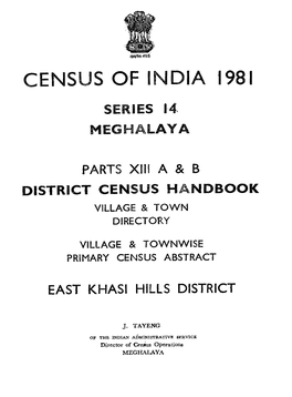 District Census Handbook, East Khasi Hills, Part XIII a & B, Series-14
