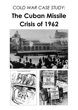 The Cuban Missile Crisis of 1962