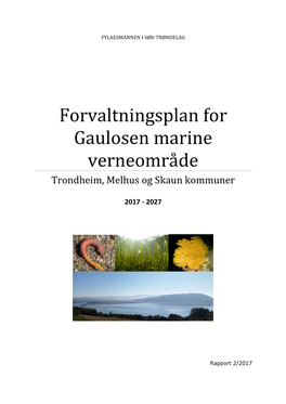 Forvaltningsplan for Gaulosen Marine Verneområde Trondheim, Melhus Og Skaun Kommuner