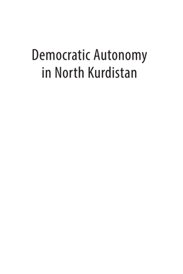 Democratic Autonomy in North Kurdistan