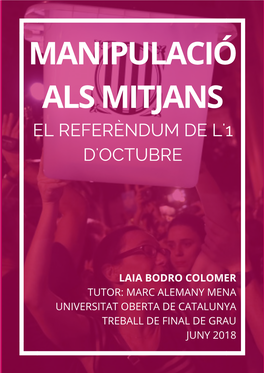 Manipulació Als Mitjans. El Referèndum De L'1-O