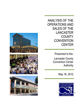 CSL) Has Completed a Draft of the Analysis of the Operation and Sales of the Lancaster County Convention Center (Convention Center Or Center)