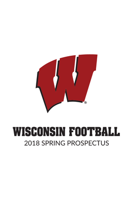 2018 Wisconsin Football Spring Prospectus.Indd