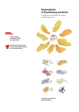 Regionalparks in Brandenburg Und Berlin Strategien Für Eine Nachhaltige Entwicklung Des Metropolenraumes