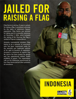 Filep Karma Is Serving 15 Years in Prison for Raising a Flag. a Prominent Advocate for the Rights of Indonesia's Papuan Popula