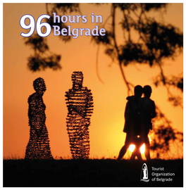 96 HOURS in BELGRADE Belgrade Fortress