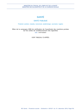 Bilan De La Campagne 2009 De Vérification De L’Exactitude Des Mentions Portées Sur Les Unités De Conditionnement Des Cigarettes NOR : SASP1030960X