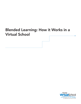 Blended Learning: How It Works in a Virtual School Table of Contents