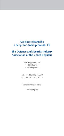 Asociace Obranného a Bezpečnostního Průmyslu ČR the Defence and Security Industry Association of the Czech Republic