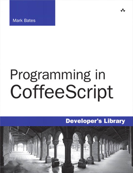 Programming in Coffeescript Developer’S Library Essential References for Programming Professionals