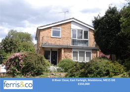 8 River Close, East Farleigh, Maidstone, ME15 0JE £350,000