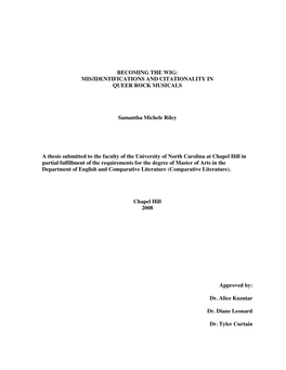 BECOMING the WIG: MIS/IDENTIFICATIONS and CITATIONALITY in QUEER ROCK MUSICALS Samantha Michele Riley a Thesis Submitted To