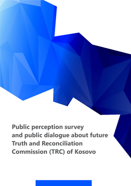 Public Perception Survey and Public Dialogue About Future Truth And