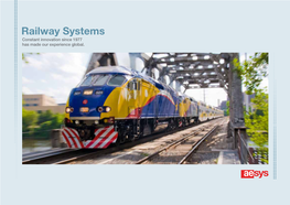 Railway Systems Constant Innovation Since 1977 Has Made Our Experience Global