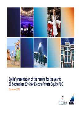 Epiris' Presentation of the Results for the Year to 30 September 2016 For