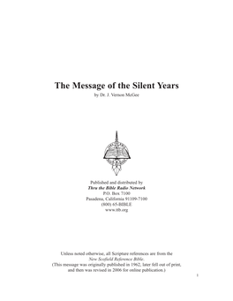 The Message of the Silent Years by Dr