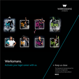 Werksmans. Activate Your Legal Career with Us