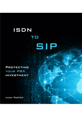 ISDN to SP. Protecting Your PBX Investment