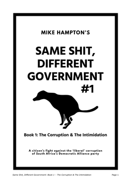 Same Shit, Different Government: Book 1 – the Corruption & the Intimidation Page 1 THIS IS a SAMPLE