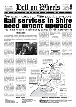 Too Many Cars, Too Little Public Transport Rail Services in Shire Need Urgent Upgrade Your Help Needed in Community Campaign for Improvement Given Signal Block