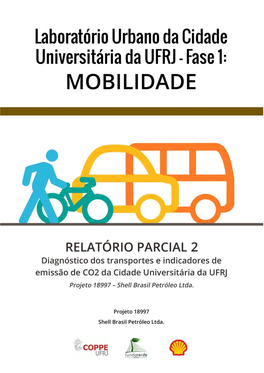 Laboratório Urbano Da Cidade Universitária Da UFRJ Fase 1: Mobilidade