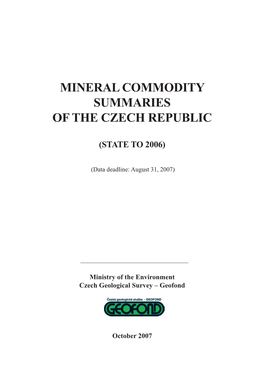 Mineral Commodity Summaries of the Czech Republic, 2007 Edition, Data