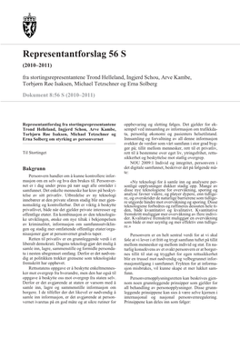 Representantforslag 56 S (2010–2011) Fra Stortingsrepresentantene Trond Helleland, Ingjerd Schou, Arve Kambe, Torbjørn Røe Isaksen, Michael Tetzschner Og Erna Solberg