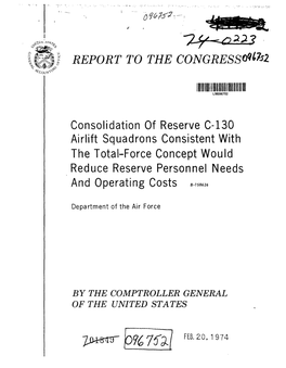 B-158626 Consolidation of Reserve C-130 Airlift Squadrons Consistent with the Total-Force Concept Would Reduce Reserve Personnel