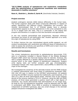 GC/C/IRMS Analysis of Testosterone and Nandrolone Metabolites After the Administration of Testosterone Enanthate and Nandrolone Decanoate in Healthy Volunteers”