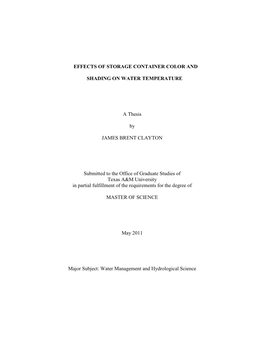 EFFECTS of STORAGE CONTAINER COLOR and SHADING on WATER TEMPERATURE a Thesis by JAMES BRENT CLAYTON Submitted to the Office of G